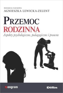 PRZEMOC RODZINNA. ASPEKTY PSYCHOLOGICZNE,..