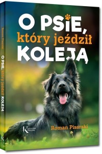 O PSIE, KTÓRY JEŹDZIŁ KOLEJĄ KOLOR TW W.2019