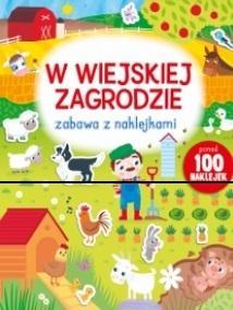 ZABAWA Z NAKLEJKAMI. W WIEJSKIEJ ZAGRODZIE