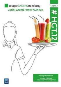 ZESZYT GASTRONOMICZNY. ZBIÓR ZADAŃ... CZ.2