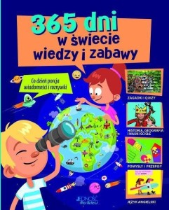 365 DNI W ŚWIECIE WIEDZY I ZABAWY, PRACA ZBIOROWA
