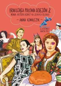 BRAKUJĄCA POŁOWA DZIEJÓW 2. NOWA HISTORIA...