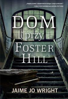 Dom przy Foster Hill, Jaime Jo Wright