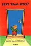 JEST TAM KTO?, ANNA CLARA TIDHOLM