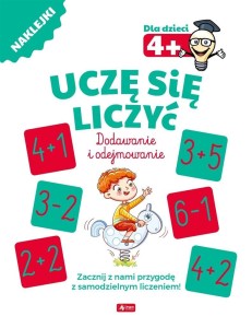 UCZĘ SIĘ LICZYĆ. DODAWANIE I ODEJMOWANIE