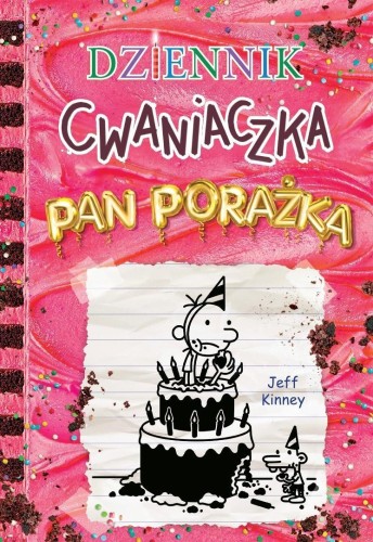 Dziennik cwaniaczka 20. Pan Porażka, Jeff Kinney