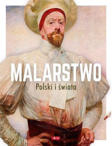 Malarstwo Polski i świata, praca zbiorowa