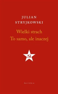 WIELKI STRACH. TO SAMO, ALE INACZEJ
