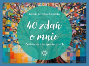40 ZDAŃ O MNIE. ZESTAW KART TERAPEUTYCZNYCH