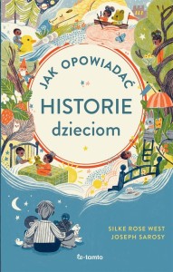 JAK OPOWIADAĆ HISTORIE DZIECIOM