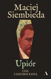 UPIÓR, MACIEJ SIEMBIEDA