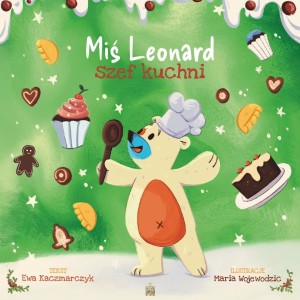 MIŚ LEONARD SZEF KUCHNI, EWA KACZMARCZYK