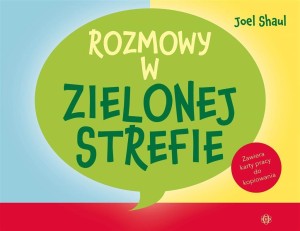 ROZMOWY W ZIELONEJ STREFIE