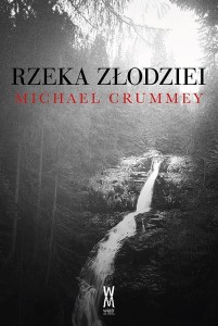 RZEKA ZŁODZIEI W.2, MICHAEL CRUMMEY