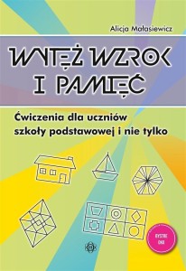 WYTĘŻ WZROK I PAMIĘĆ. ĆWICZENIA