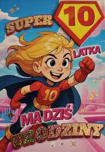 KARNET URODZINY 10 DZIEWCZYNKA - SUPERBOHATERKA