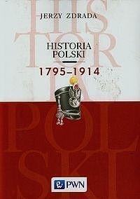 HISTORIA POLSKI 1795-1914, JERZY ZDRADA