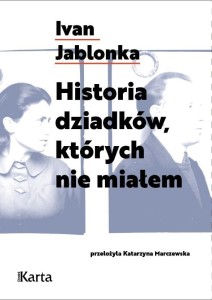 HISTORIA DZIADKÓW, KTÓRYCH NIE MIAŁEM