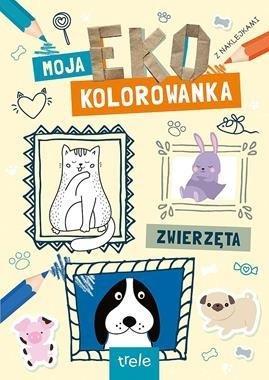 Zwierzęta. Moja Eko Kolorowanka, praca zbiorowa