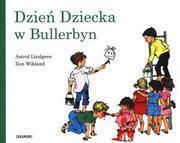 DZIEŃ DZIECKA W BULLERBYN, ASTRID LINDGREN