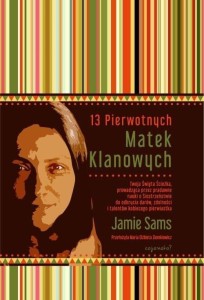 13 PIERWOTNYCH MATEK KLANOWYCH TW W.2, JAMIE SAMS