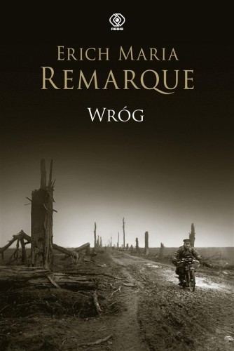 Wróg, Erich Maria Remarque, Ryszard Wojnakowski