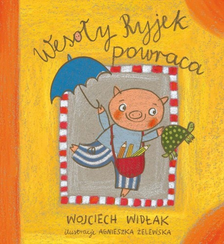 Wesoły Ryjek powraca, Wojciech Widłak