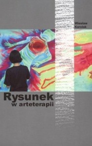 RYSUNEK W ARTETERAPII, WIESŁAW KAROLAK