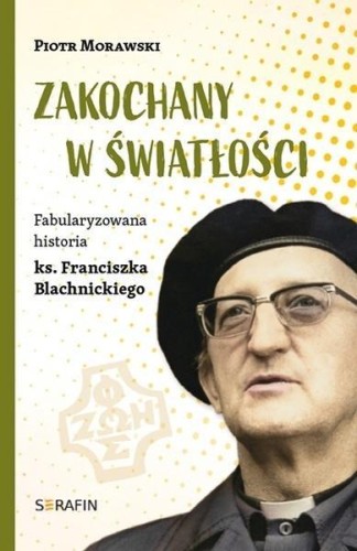 Zakochany w światłości, Piotr Morawski