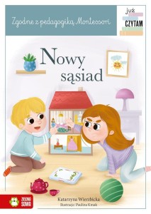 JUŻ CZYTAM MONTESSORI. NOWY SĄSIAD