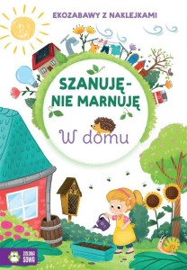 SZANUJĘ, NIE MARNUJĘ. W DOMU, NATALIA BERLIK