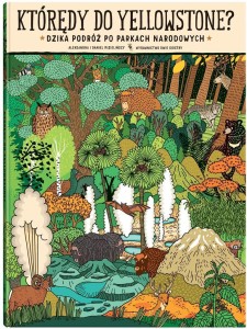 KTÓRĘDY DO YELLOWSTONE?