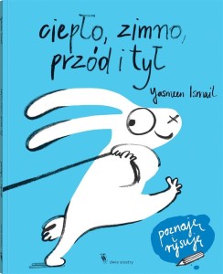CIEPŁO, ZIMNO, PRZÓD I TYŁ, YASMEEN ISMAIL