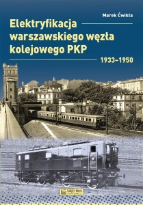 ELEKTRYFIKACJA WARSZAWSKIEGO WĘZŁA KOLEJOWEGO