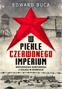 W PIEKLE CZERWONEGO IMPERIUM, EDWARD BUCA