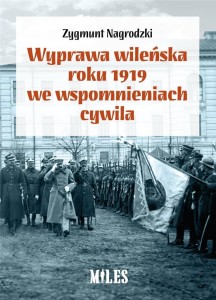 WYPRAWA WILEŃSKA ROKU 1919 WE WSPOMNIENIACH