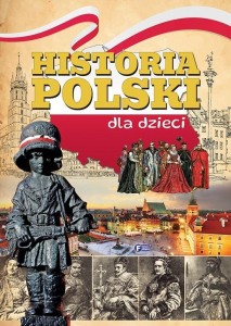 HISTORIA POLSKI DLA DZIECI, PRACA ZBIOROWA