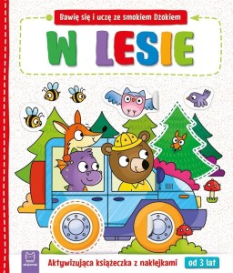 BAWIĘ SIĘ I UCZĘ ZE SMOKIEM DŻOKIEM. W LESIE