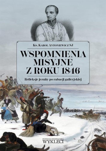 Wspomnienia misyjne z roku 1846, Karol Antoniewicz