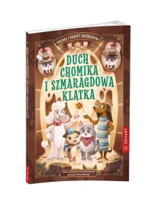 ZAGADKI Z KRAINY ZWIERZAKÓW. DUCH CHOMIKA..