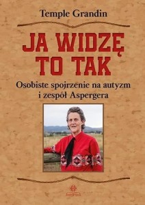 JA WIDZĘ TO TAK W.2024, TEMPLE GRANDIN