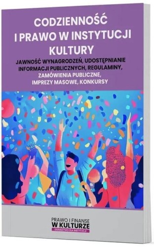 Codzienność i prawo w instytucji kultury