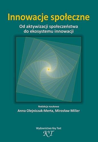 Innowacje społeczne. Od aktywizacji społ...