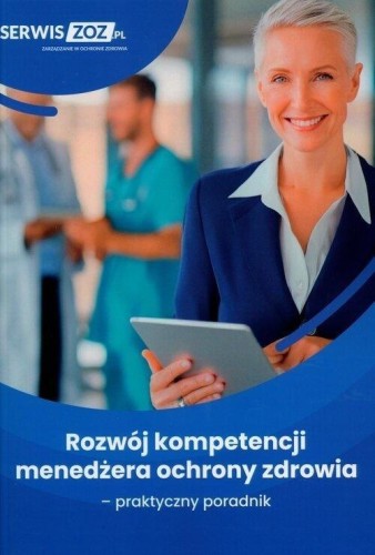 Rozwój kompetencji menedżera ochrony zdrowia...