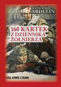 160 KARTEK Z DZIENNIKA ŻOŁNIERZA, MANSUR ABDULIN
