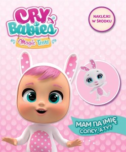 CRY BABIES CZ.1 MAM NA IMIĘ CONEY, A TY?