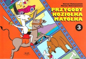 PRZYGODY KOZIOŁKA MATOŁKA CZ.3