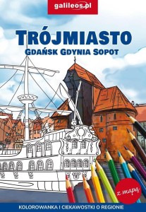 TRÓJMIASTO - GDAŃSK - GDYNIA - SOPOT - KOLOROWANKA