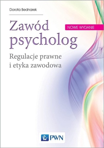 Zawód psycholog, Dorota Bednarek