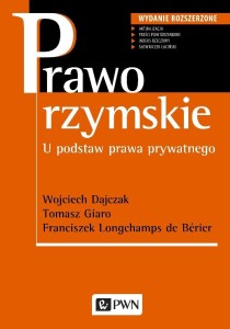 PRAWO RZYMSKIE. U PODSTAW PRAWA PRYWATNEGO